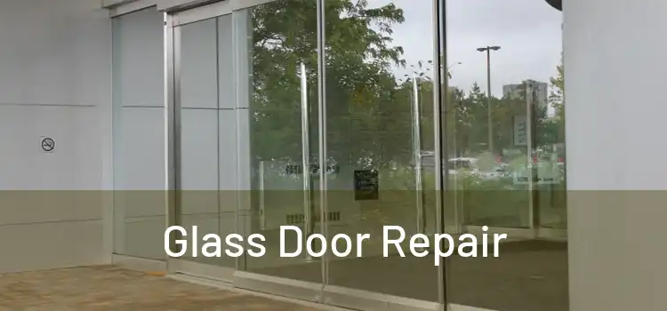  Glass Door Repair 